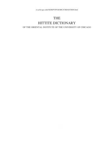 THE HITTITE DICTIONARY - Oriental Institute - University of Chicago