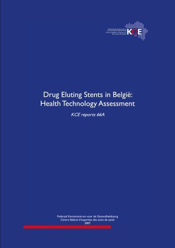 Drug Eluting Stents in België: Health Technology Assessment. - KCE