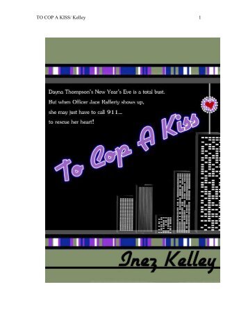 TO COP A KISS - Inez Kelley