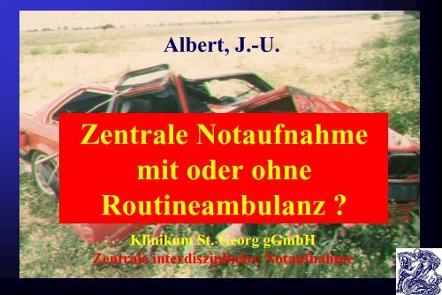 Zentrale Notaufnahme mit oder ohne Routineambulanz? - BAG-ZNA