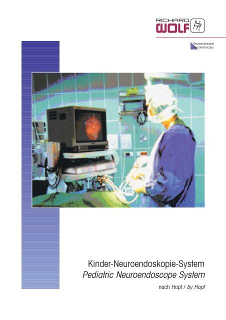 Neuroendoskopie Neuroendoscopy - Richard Wolf