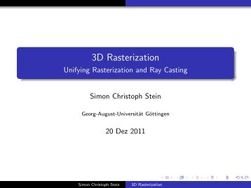 3D Rasterization - Unifying Rasterization and Ray Casting
