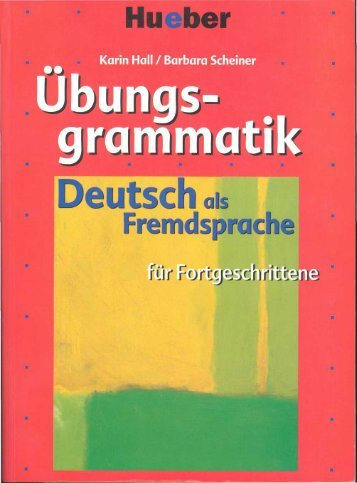 Übungsgrammatik für Fortgeschrittene - LehrerRaum