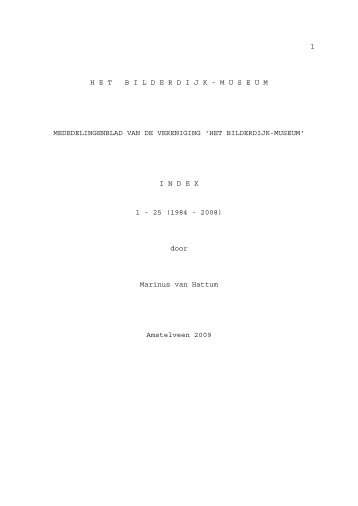 1 H E T   B I L D E R D I J K - M U S E U M MEDEDELINGENBLAD ...