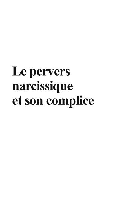 Le Pervers Narcissique Et Son Complice Dunod - 