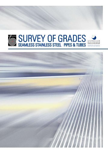 SURVEY OF GRADES - Schoeller-Bleckmann Edelstahlrohr AG