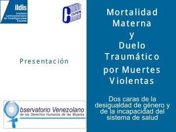 Presentación "Mortalidad Materna y Duelo Traumático: Dos ... - Ildis