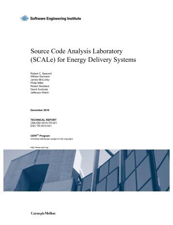 Source Code Analysis Laboratory (SCALe) for Energy ... - CERT
