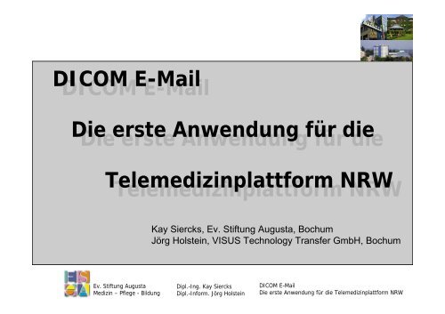 DICOM E-Mail Die erste Anwendung für die Telemedizinplattform ...