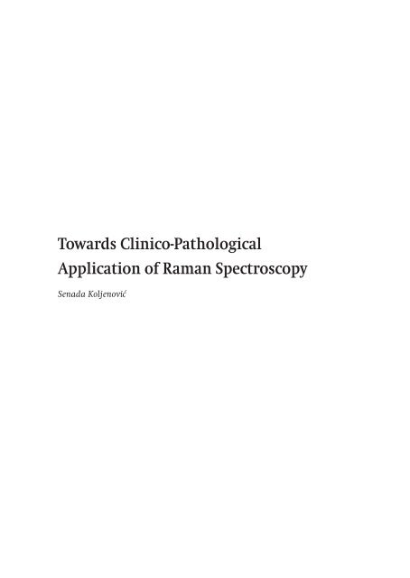 Towards clinico-pathological application of Raman spectroscopy