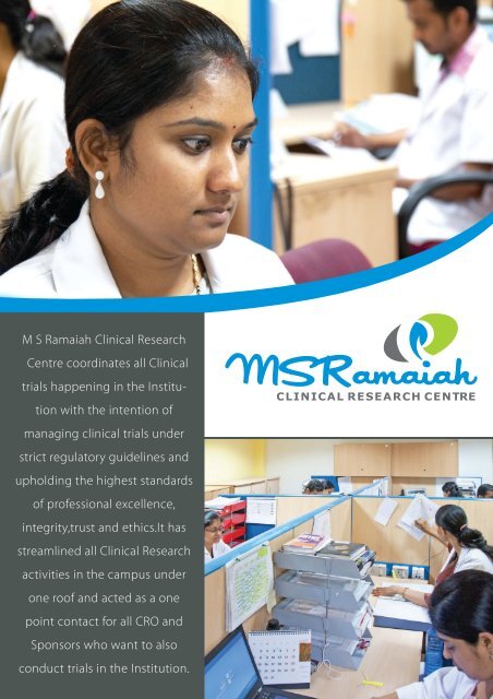 M S Ramaiah Clinical Research Centre coordinates all Clinical trials ...