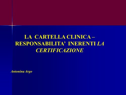 LA CARTELLA CLINICA – RESPONSABILITA ... - Aulett@'99