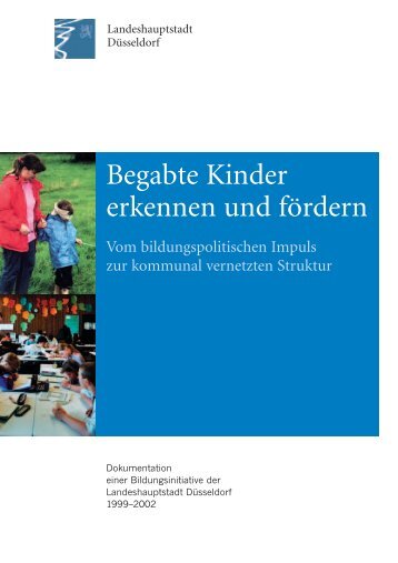 Begabte Kinder erkennen und fördern - Stadt Düsseldorf