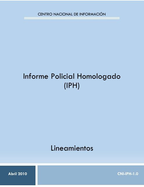 Informe Policial Homologado - SE SNSP - Secretariado Ejecutivo