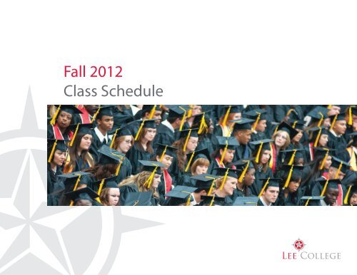 Fall 2012 Schedule of Classes - Lee College