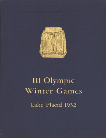 Olympic Official Report Lake Placid 1932 - LA84 Foundation