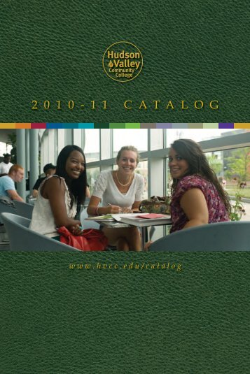 2011 College Catalog as Printed (PDF) - HVCC