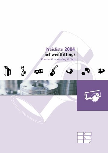 Preisliste 2004 Schweißfittings - Edelstahlservice Sulz