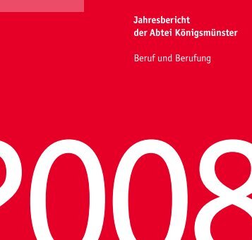 Jahresbericht 2008 - Abtei Königsmünster