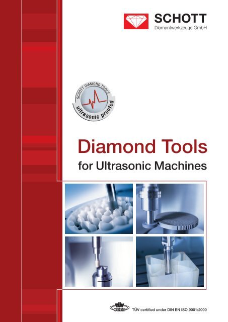 Diamond Tools - Schott-Diamantwerkzeuge GmbH