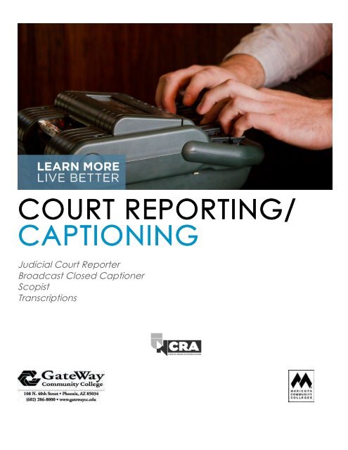 COURT REPORTING/ CAPTIONING - GateWay Community College