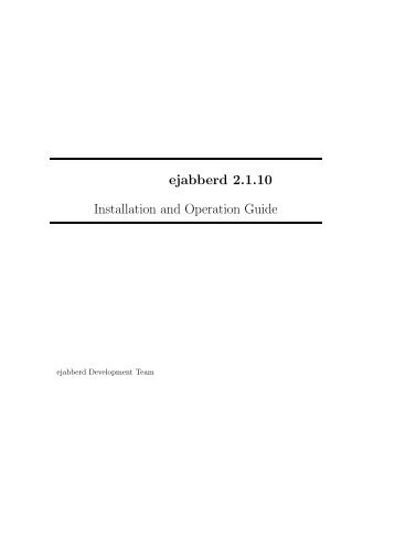 Ejabberd Installation and Operation Guide - ProcessOne
