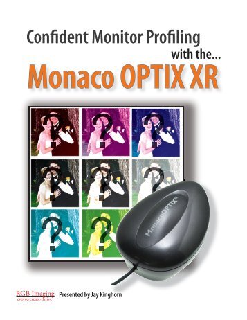 Confident Monitor Profiling with the Monaco OPTIX XR - Digital2you.cc