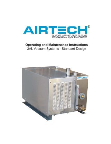 Operating and Maintenance Instructions 3AL Vacuum ... - Airtech