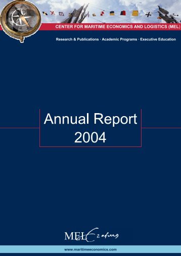 MEL Annual Report 2004 - Center for Maritime Economics and ...