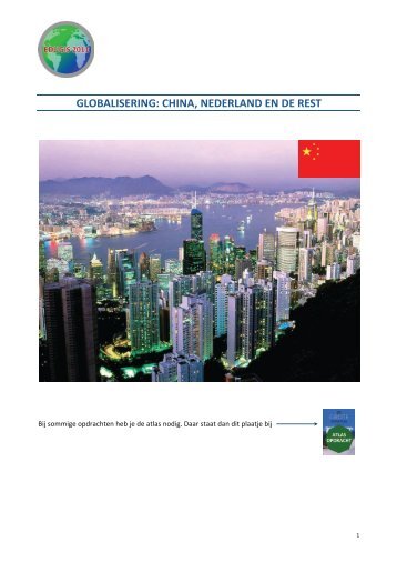 GLOBALISERING: CHINA, NEDERLAND EN DE REST - EduGIS