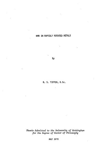 NNR IN RAPIDLY ROTATED METALS By - Nottingham eTheses ...