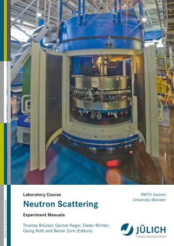 Neutron Scattering - JUWEL - Forschungszentrum Jülich