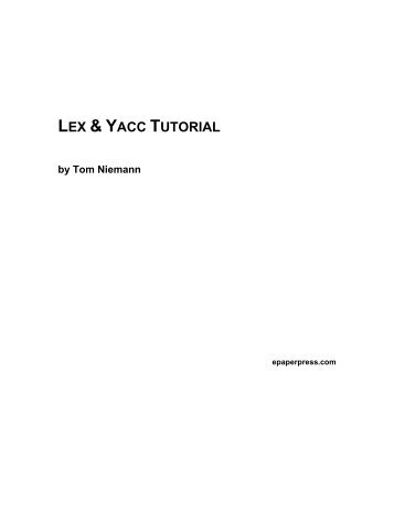 Linux Yacc Tutorial | notes about lex and yacc Linux Yacc Tutorial | notes about lex and yacc