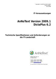 IT-Voraussetzungen AnNoText Version 2009.1 DictaPlus 6.2 ...
