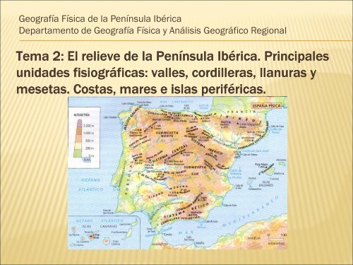 Tema 2: El relieve de la Península Ibérica. Principales unidades ...