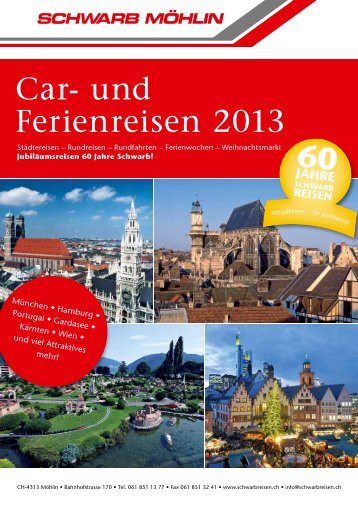 Car- und Ferienreisen 2013 - Schwarb Reisen AG