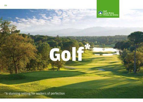 *A stunning setting for seekers of perfection - International Golf ...