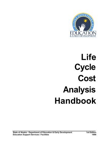 Life Cycle Cost Analysis Handbook - Alaska Department of ...