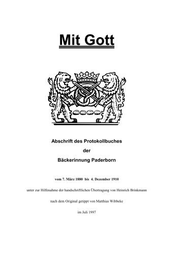 Mit Gott Abschrift des Protokollbuches der Bäckerinnung Paderborn