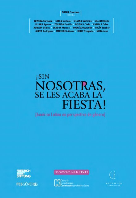 Sin Nosotras Se Les Acaba La Fiesta Bibliothek Der Friedrich