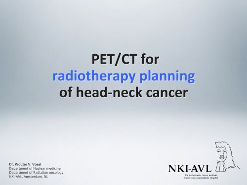 PET/CT for radiotherapy planning of head-Ã¢Â Â neck cancer
