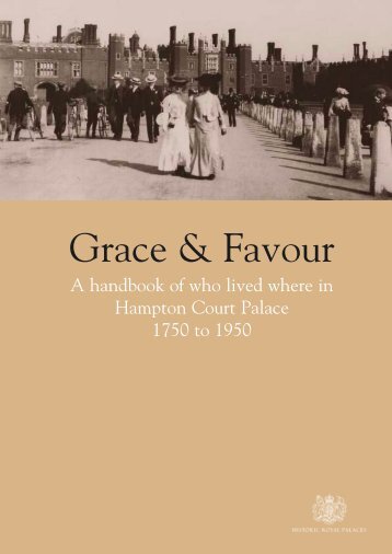 Grace & Favour - Historic Royal Palaces