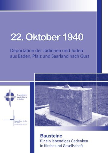 22. Oktober 1940 Bausteine - Gesellschaft für christlich-jüdische ...