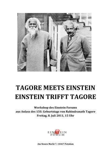 TAGORE MEETS EINSTEIN EINSTEIN TRIFFT TAGORE - Einstein Forum
