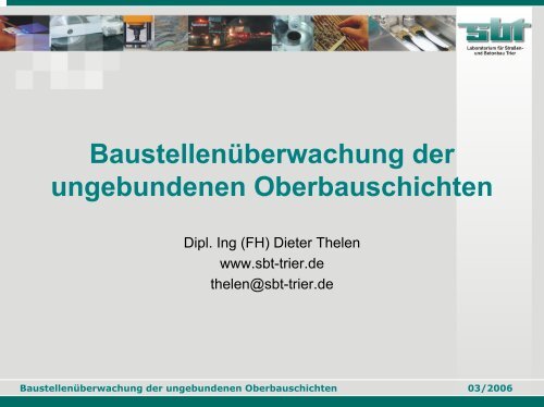 Baustellenüberwachung der ungebundenen Oberbauschichten