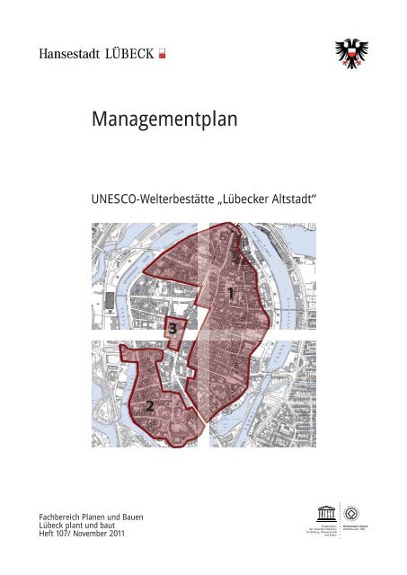 Managementplan UNESCO Welterbe "Lübecker Altstadt" (2 MB)