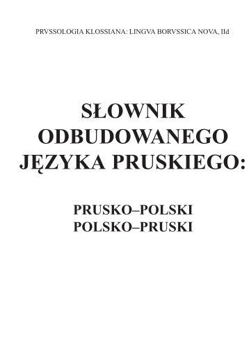 słownik odbudowanego języka pruskiego - Towarzystwo Naukowe ...