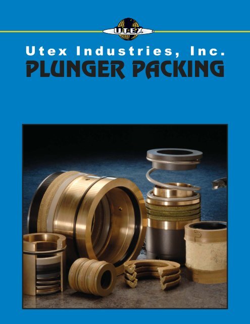 PLUNGER PACKING - UTEX Ind.
