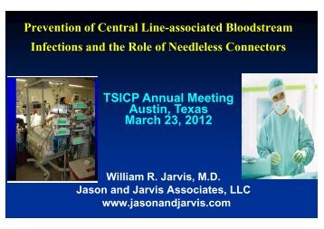 CLABSI and Needleless Connectors - TSICP Texas Society of ...