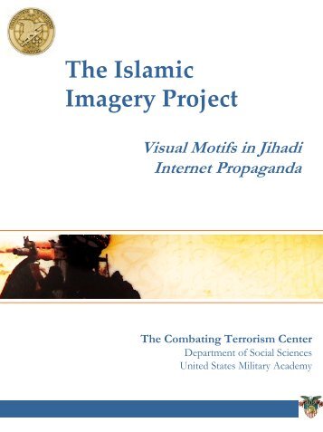 The Islamic Imagery Project Visual Motifs in Jihadi Internet ...